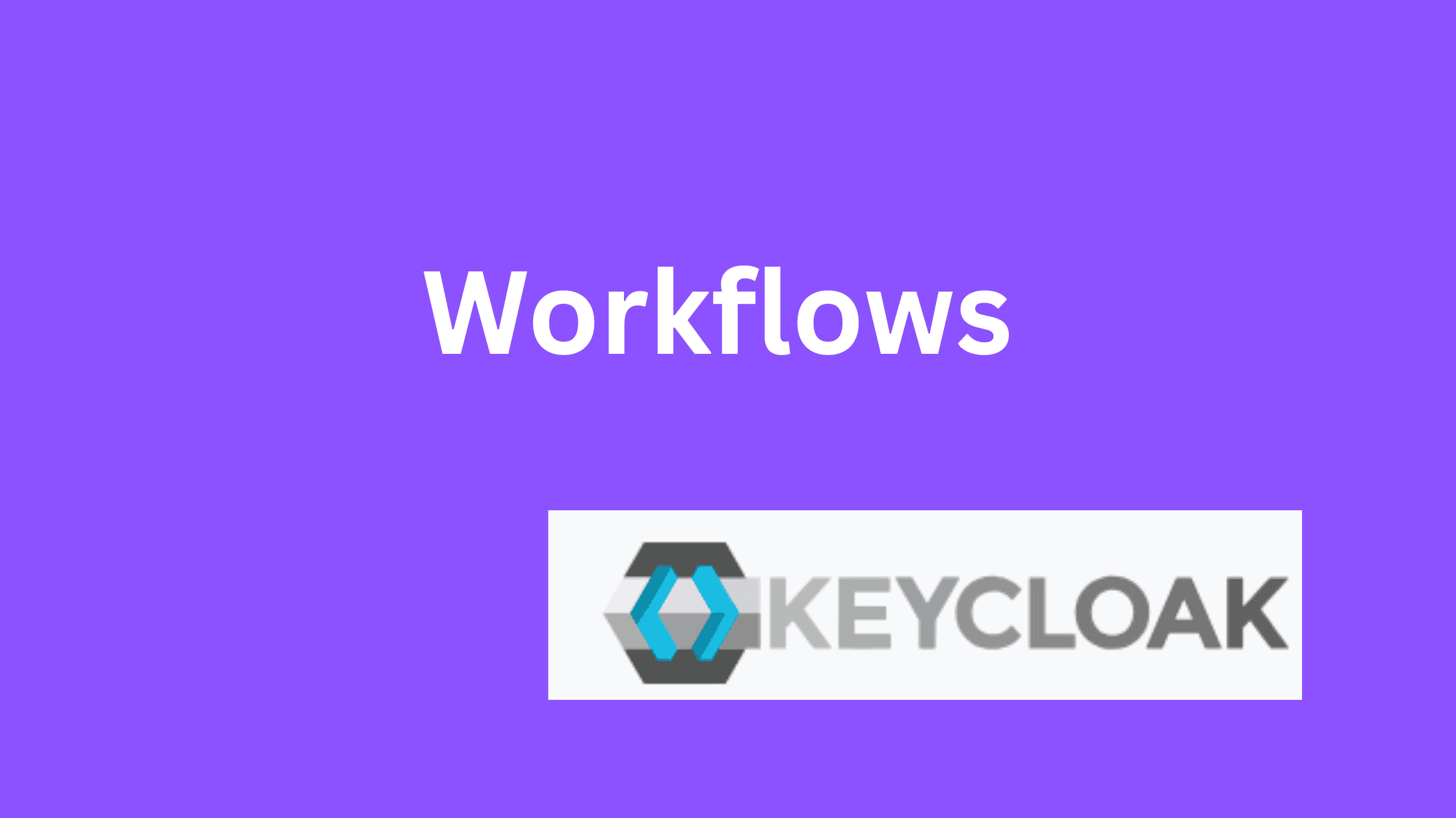 Purple hero banner with the word 'Workflows' in large white text; a white card displaying part of the Keycloak logo is visible below.